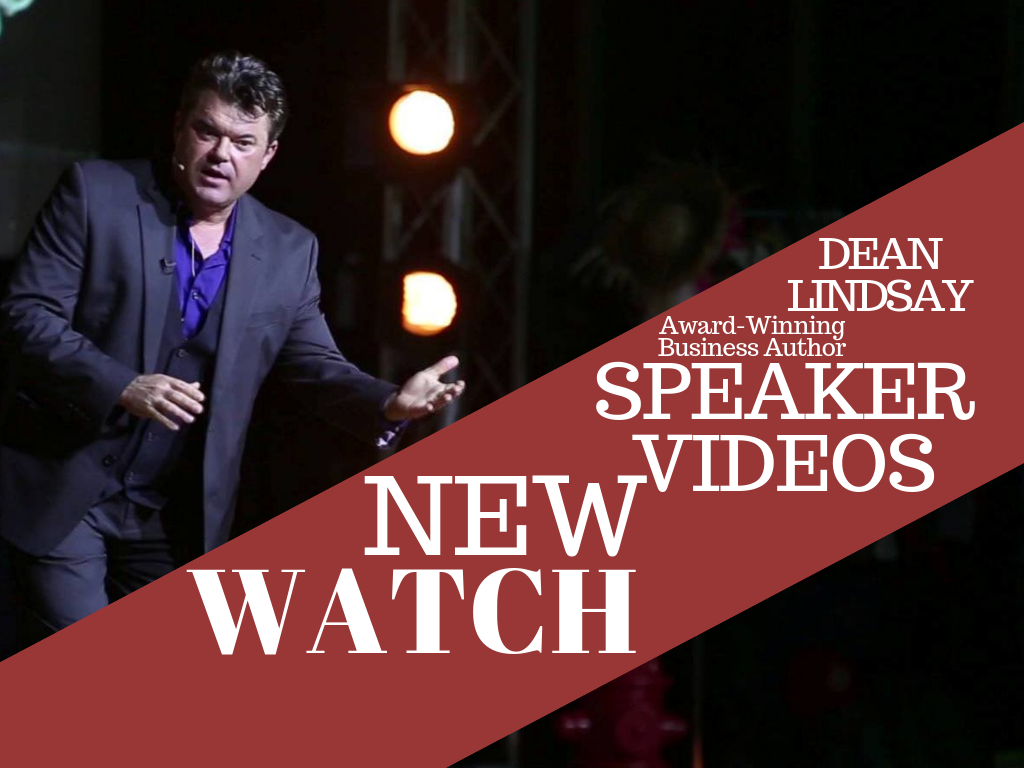 Dean Lindsay, Top Customer Service Keynote Speakers, Motivational Videos, Opening Convention, Professional Breakouts, Franchise, Association