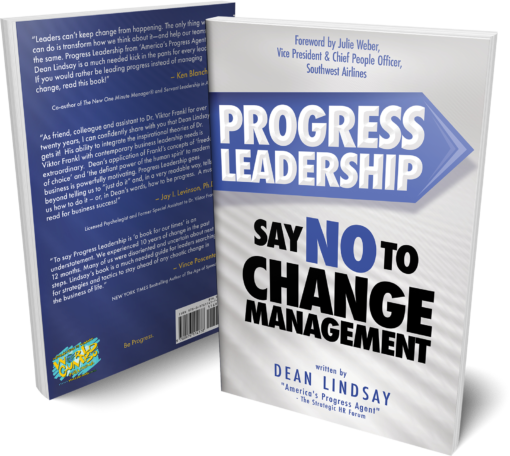 Progress Leadership Book by Dean Lindsay, Say No to Change Management